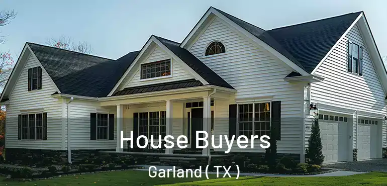  House Buyers Garland ( TX )