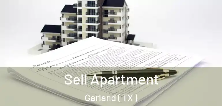  Sell Apartment Garland ( TX )